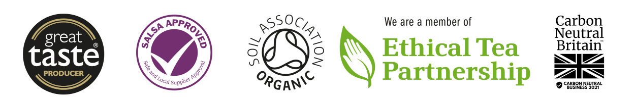 Great Taste Award, SALSA Approved, Soil Association: Organic, Member of Ethical Tea Partnership, Carbon Neutral Business 2021